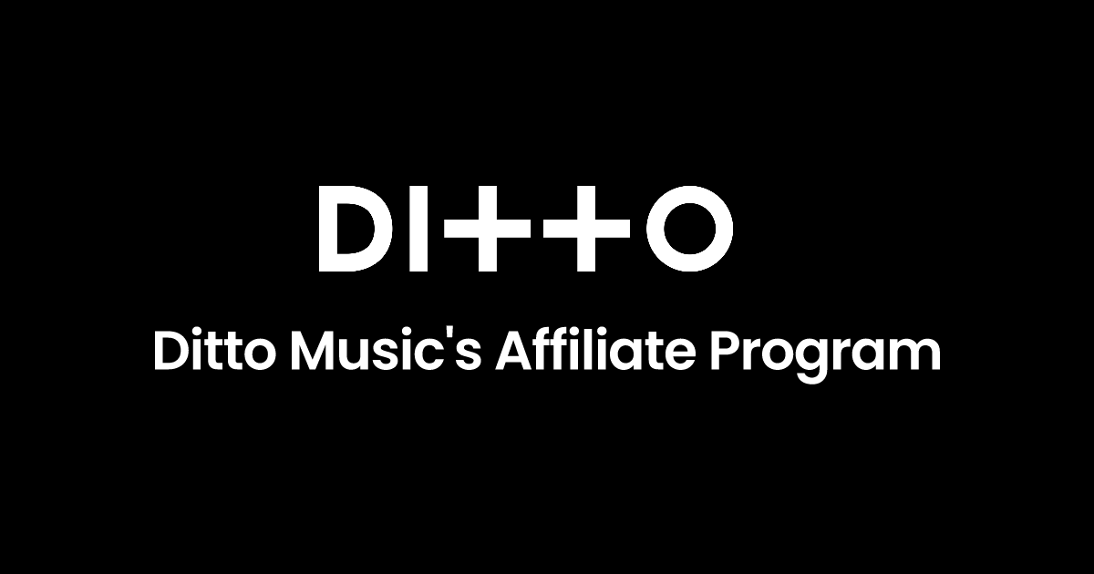 Ditto Music's Affiliate Program